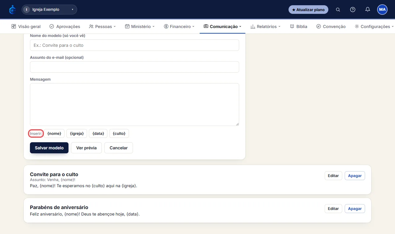 Dê um nome (só você vê), escreva o texto e, se for e-mail, o assunto. Use os botões de "Inserir" para colocar 