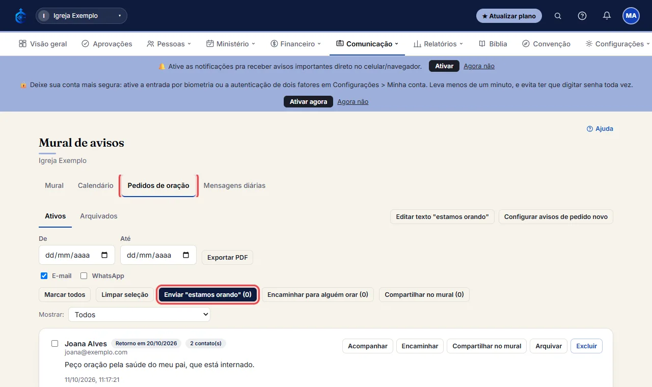 Na aba "Pedidos de oração", selecione um ou mais pedidos e clique em 'Enviar "estamos orando" (N)' - o texto d