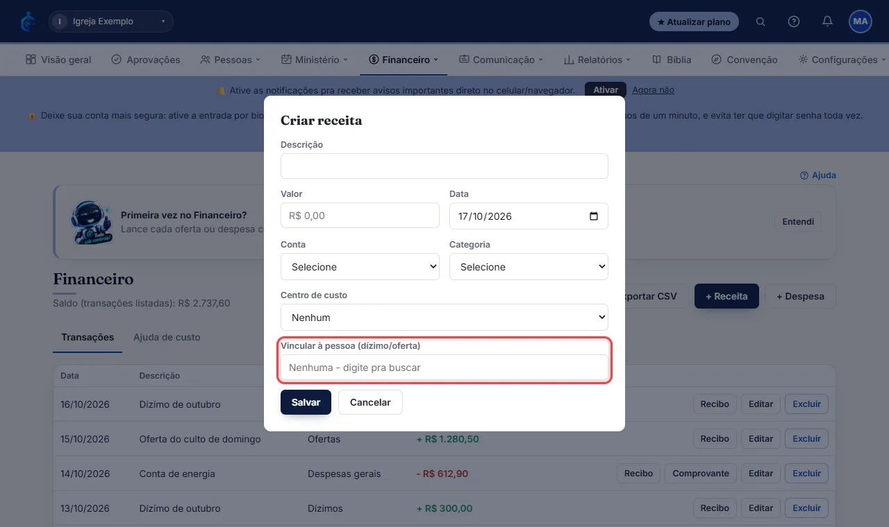 Numa receita, se for de uma pessoa específica, selecione ela em "Vincular à pessoa (dízimo/oferta)".