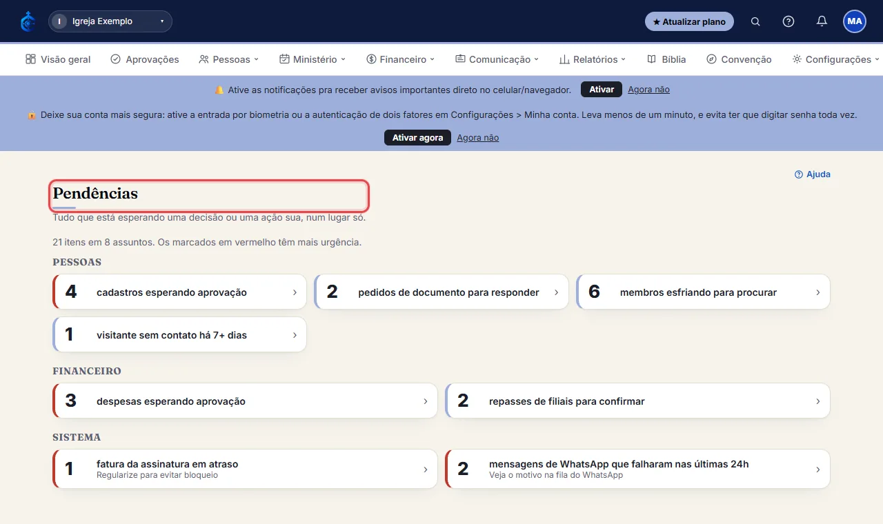 A tela "Pendências" junta, por área (Pessoas, Financeiro, Ministério e Sistema), o que espera por você: cadast