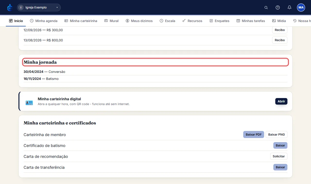 Sua própria frequência em cultos, seu histórico de dízimo (com botão de recibo por lançamento) e sua "jornada"