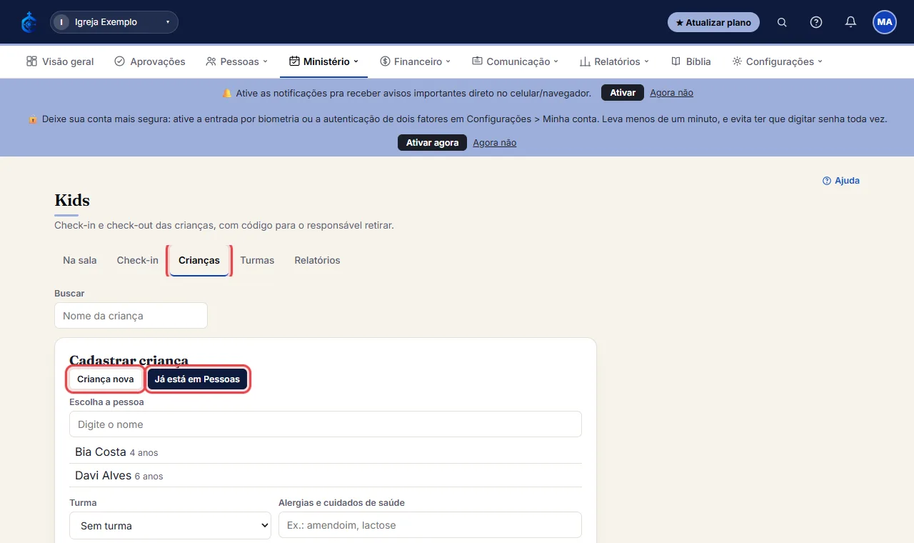 Na aba "Crianças", clique em "+ Cadastrar criança". Escolha "Criança nova" (informe nome e nascimento) ou "Já 