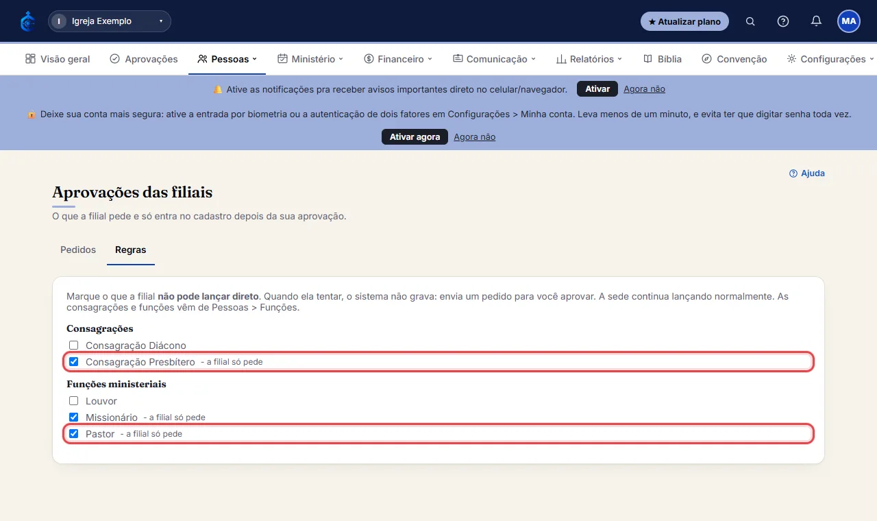 Marque as consagrações e funções que a filial não pode lançar direto (por exemplo "Consagração Presbítero" e "