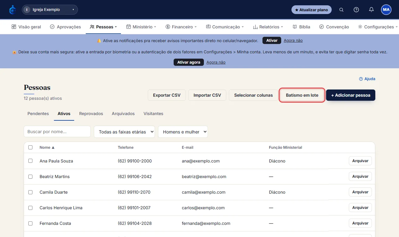 Na aba Ativos, use "Batismo em lote" pra marcar o batismo de várias pessoas na mesma data, sem abrir uma ficha
