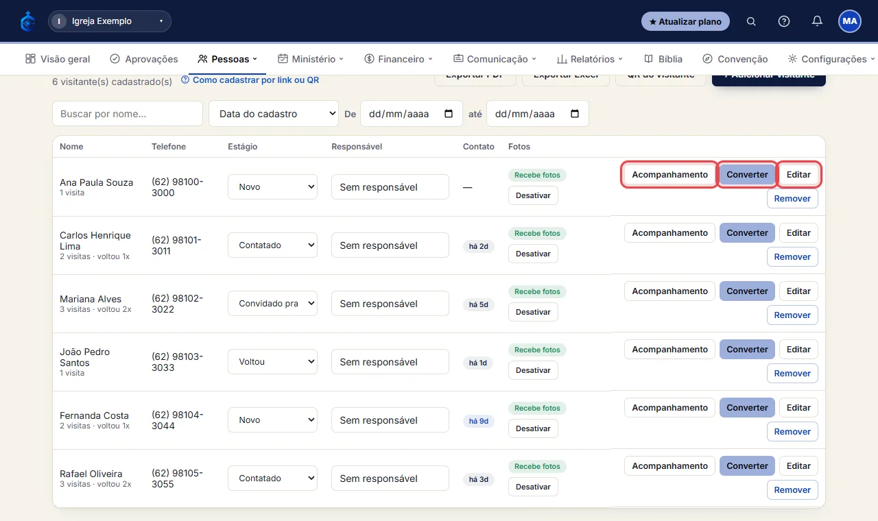 7) Acompanhar: na aba Visitantes use "Acompanhamento" para definir o estágio e o responsável, "Editar" para co