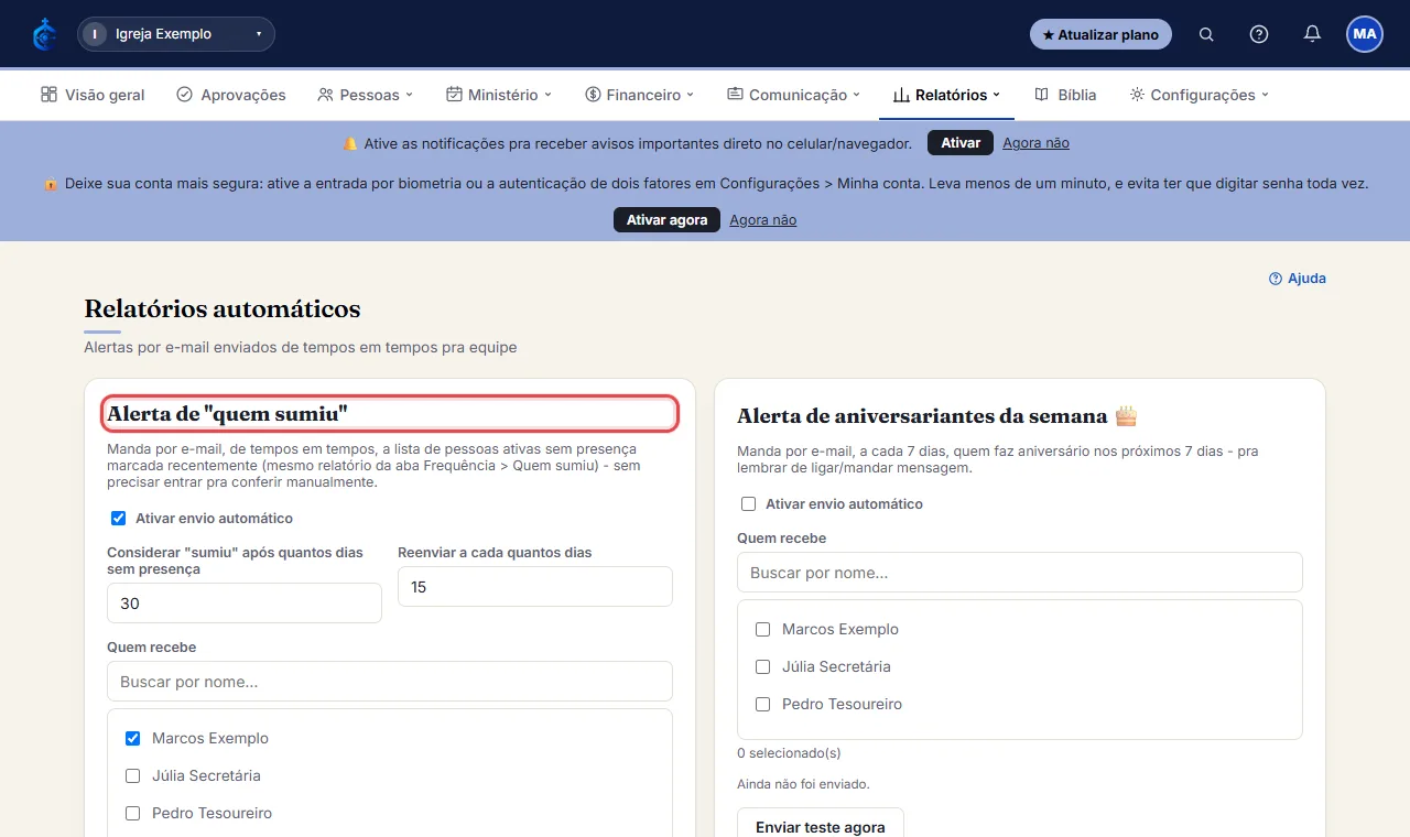 Marque quais alertas quer ativos: "quem sumiu", aniversariantes da semana, resumo mensal ou relatório financei