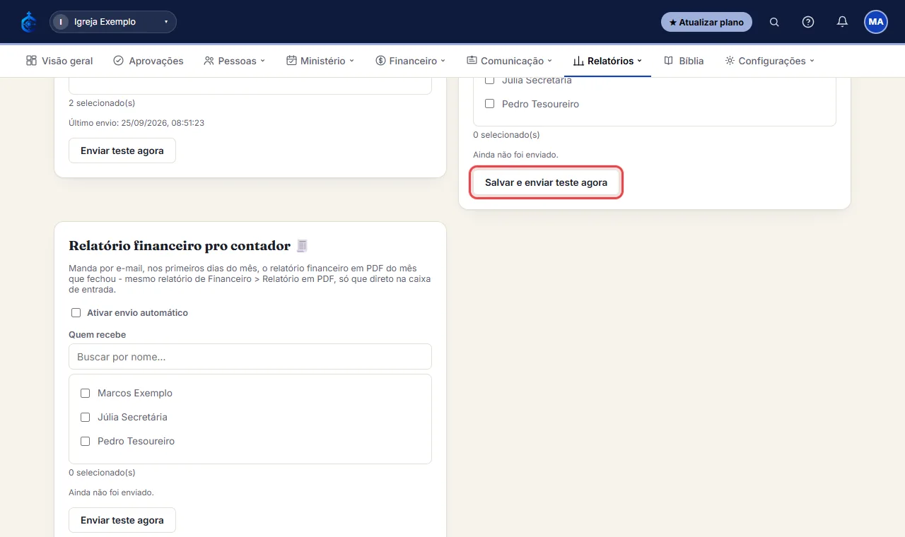 Use "Salvar e enviar teste agora" pra conferir. Precisa do WhatsApp conectado (Configurações > Igreja > WhatsA