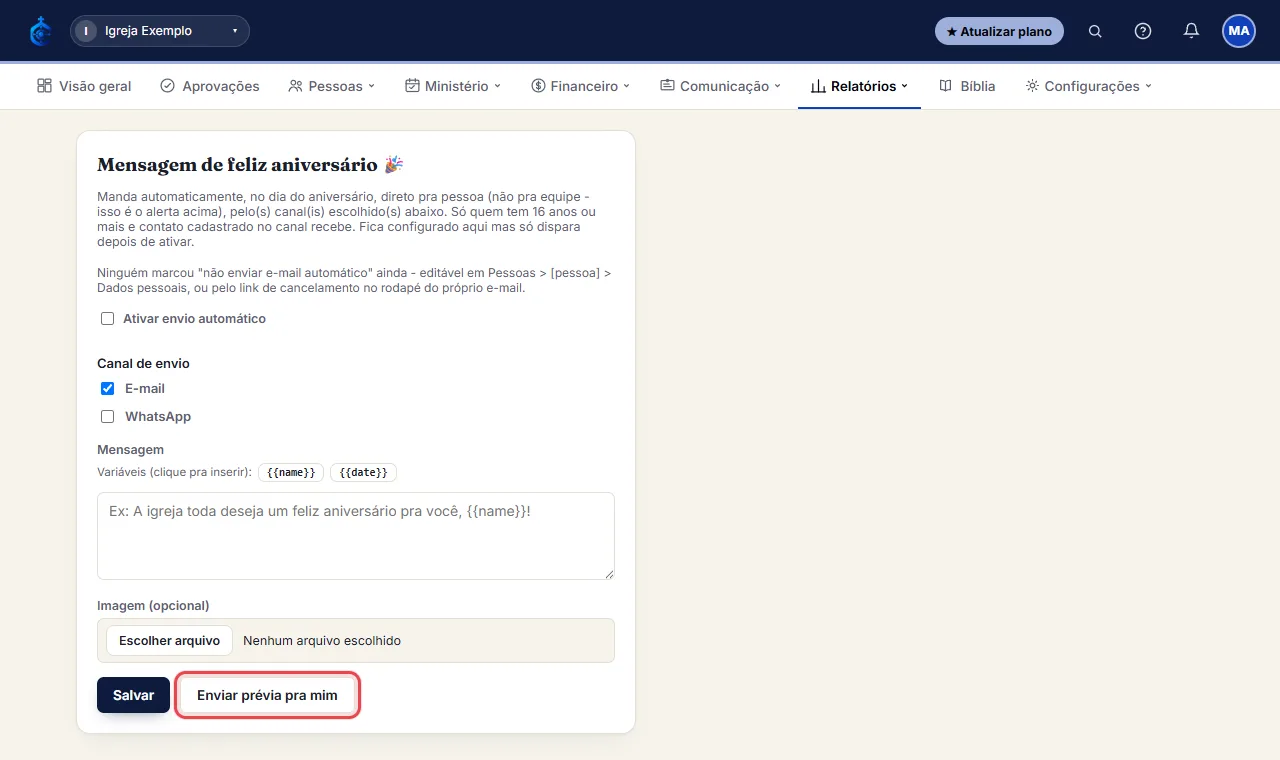 Use "Enviar prévia pra mim" pra conferir, depois Salvar.