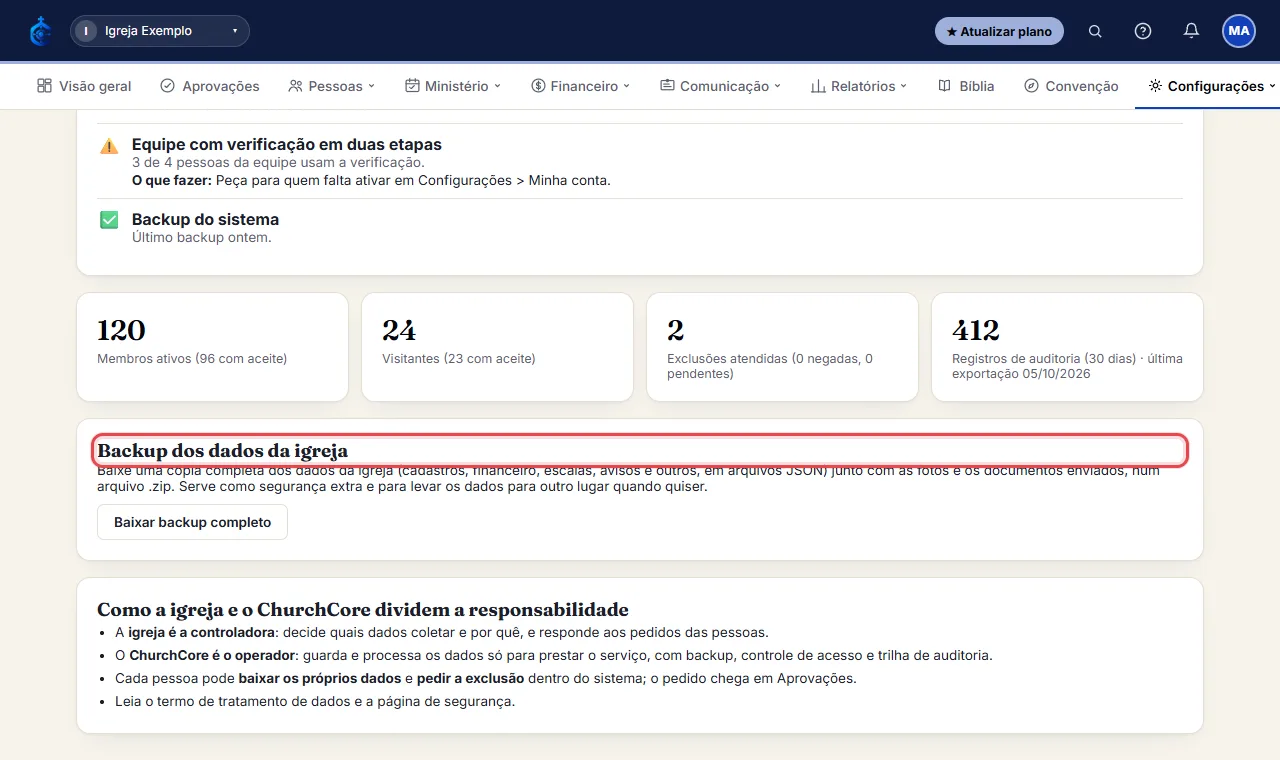 Abra Configurações > Privacidade e LGPD (pelo menu do seu nome, ou em Segurança) e procure o quadro "Backup do