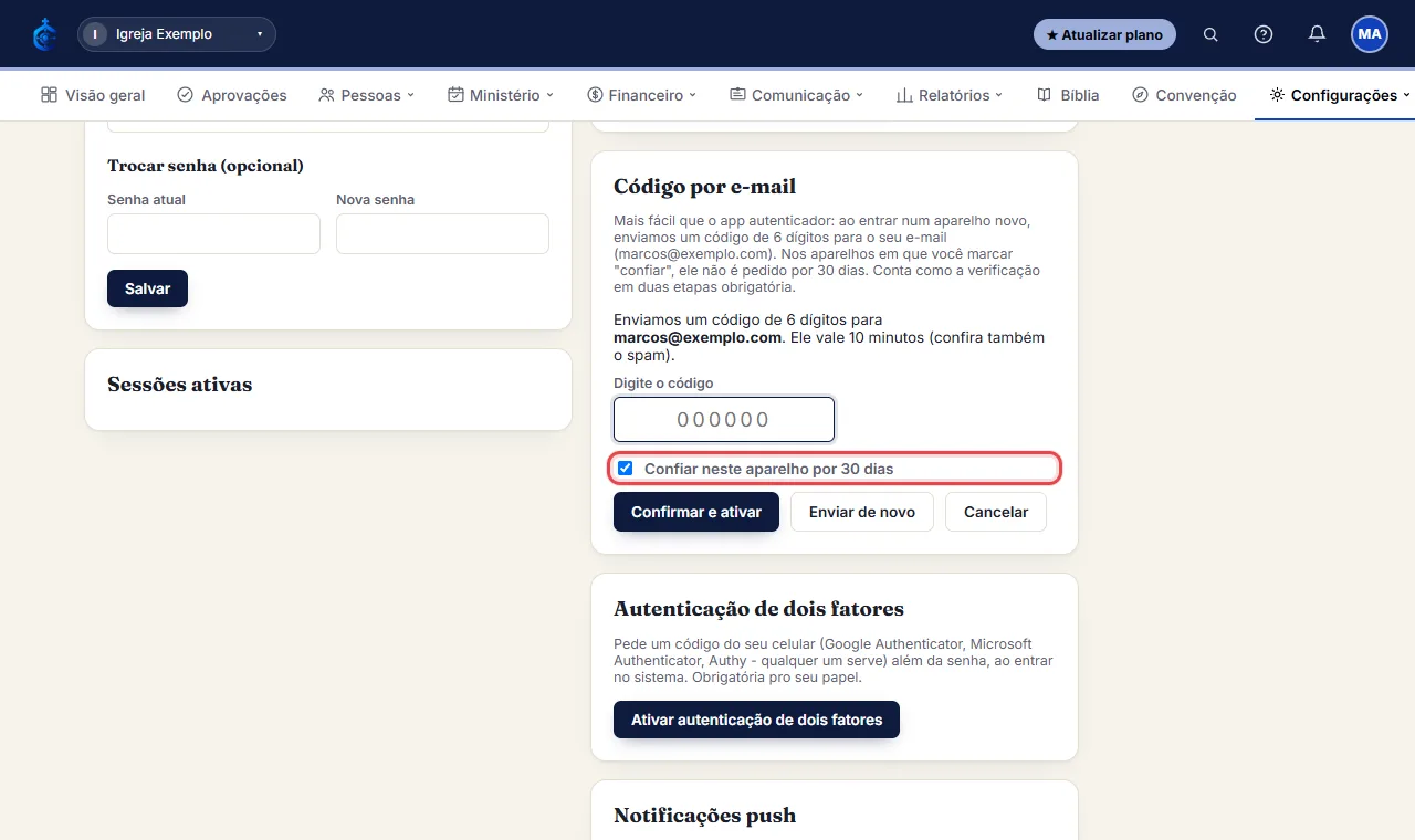 Daqui pra frente, ao entrar num aparelho novo (com e-mail e senha), o sistema envia um código para o seu e-mai