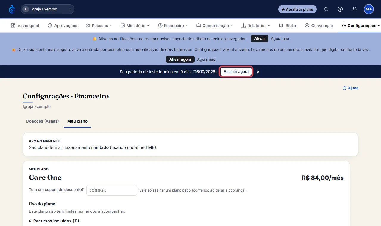 Vá em Configurações > Financeiro > Meu plano (ou clique em "Assinar agora" na faixa do topo durante o período 